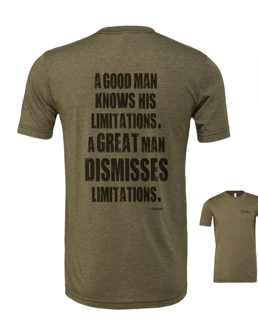 A great man DISMISSES limitations